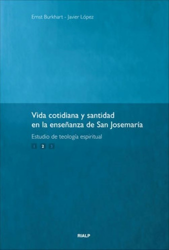 Libro - Vida Cotidiana Y Santidad 2 - Ernst Burkhart