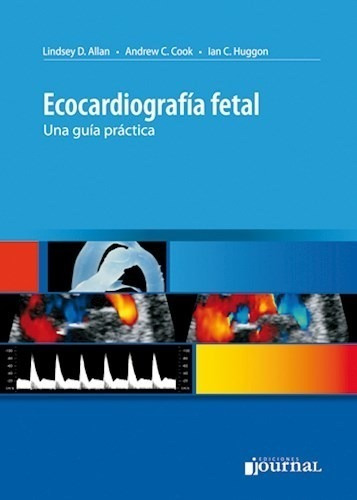Ecocardiografía Fetal, Una Guía Práctica - Allan