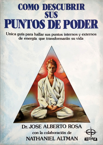  Como Descubrir Sus Puntos De Poder J. A. Rosa , N. Altman