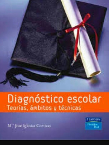 Diagnostico Escolar Teorias Ambito Tecnicas Iglesias Pearson