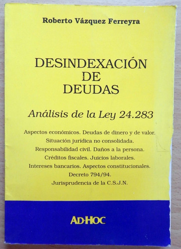 Desindexación De Deudas Ley 24283 Roberto Vázquez Ferreyra