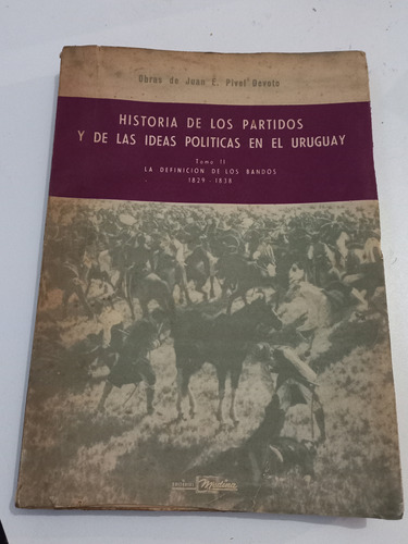 Historia Partidos Ideas Políticas Uruguay T2- Pivel Devoto