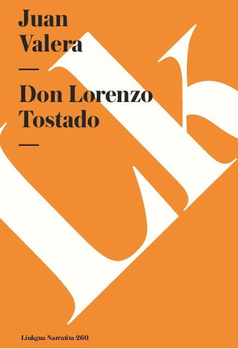 Libro Don Lorenzo Tostado - Juan Valera