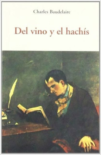 Del Vino Y El Hachis, De Baudelaire, Charles. Editorial Olañeta, Tapa Blanda En Español, 1900
