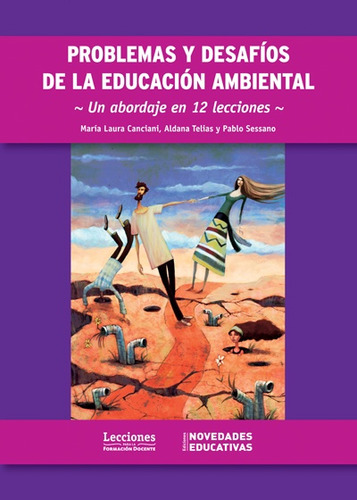 Problemas Y Desafíos De La Educación Ambiental - Canciani, T