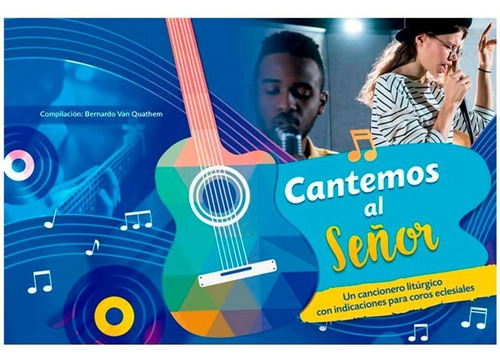 Cantoral Litúrgico Cantemos Al Señor