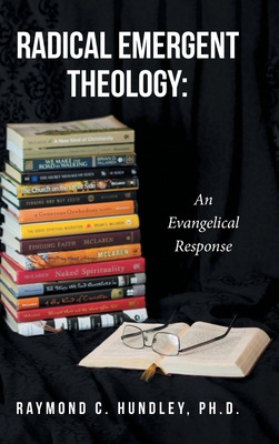 Libro Radical Emergent Theology: An Evangelical Response ...