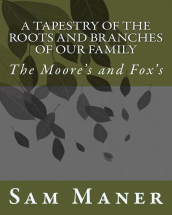 Libro A Tapestry Of The Roots And Branches Of Our Family ...