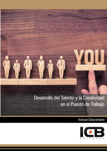 Libro Desarrollo Del Talento Y La Creatividad En El Puesto D