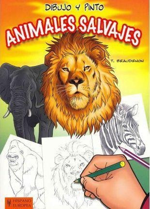 Animales Salvajes - Libro Para Dibujar Y Pintar * Continente
