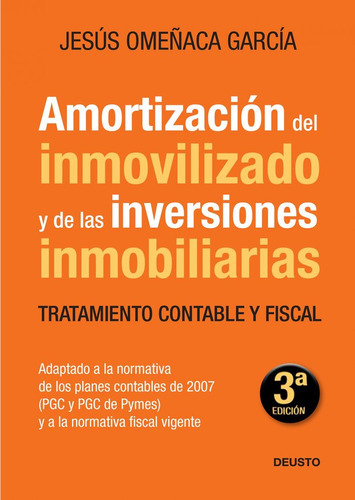 Amortizaciãâ³n Del Inmovilizado Y De Las Inversiones Inmobiliarias, De Omeñaca García, Jesús. Editorial Deusto, Tapa Blanda En Español