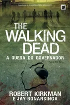Comprar The Walking Dead: A queda do governador (Vol. 3) - Parte 1, de Kirkman, Robert. The Walking Dead (3), vol. 3. Editorial Galera, capa mole em português, 2014
