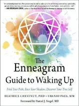 Comprar The Enneagram Guide To Waking Up : Find Your Path, Face Your Shadow, Discover Your True Self, De Beatrice Chestnut., Vol. 1. Editorial Hampton Roads Publishing Company, Tapa Blanda En Inglés