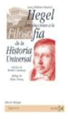 Hegel Introducciones A La Filosofia De La Historia Universal