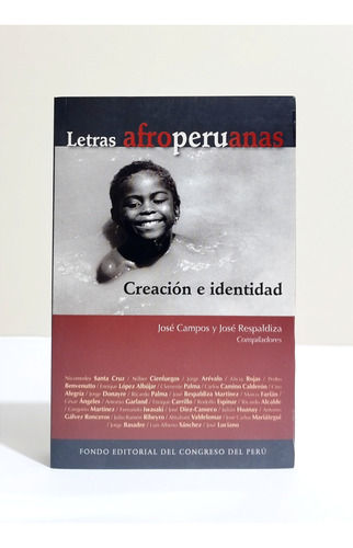 Letras Afroperuanas Creacion E Identidad - José Campos 
