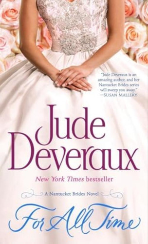 For All Time: A Nantucket Brides Novel (nantucket Brides Trilogy), De Deveraux, Jude. Editorial Ballantine Books, Tapa Dura En Inglés