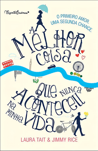 Melhor coisa nunca aconteceu minha vida, de Tait, Laura. Editorial Quinta Essência, capa mole em português, 2015