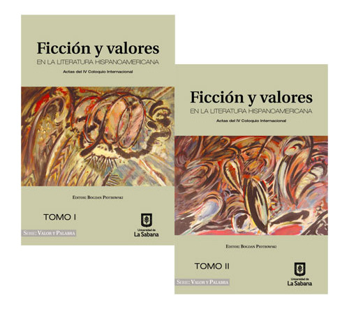 Ficción Y Valores En La Literatura Hispanoamericana. Actas D