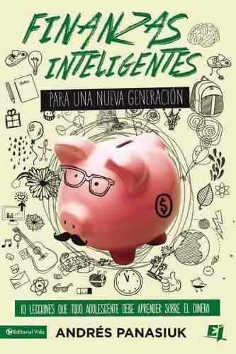 Finanzas Inteligentes Para Una Nueva Generacion - A Panasiuk