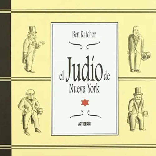 El Judio De Nueva York, De Ben Katchor. Editorial Astiberri Ediciones, Tapa Blanda, Edición 1 En Español, 2012
