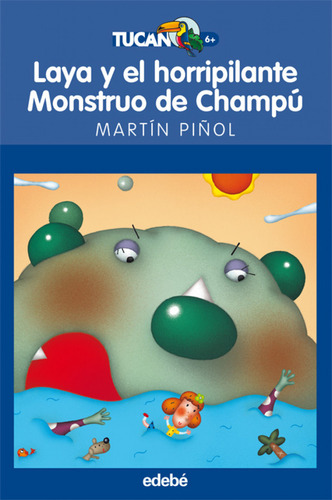 Laya Y El Horripilante Monstruo De Champu Piñol, Martin Ede