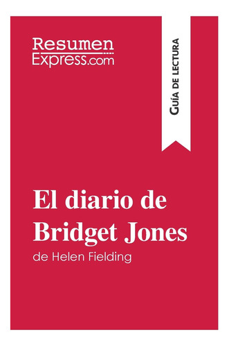 Libro De Bridget Jones De Helen Fielding (guía De Lectura)