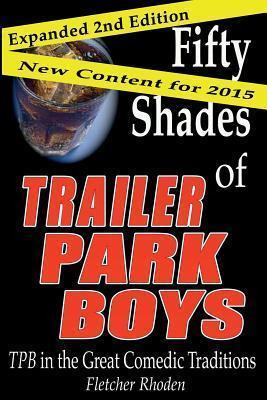 Libro Fifty Shades Of Trailer Park Boys - Fletcher Rhoden