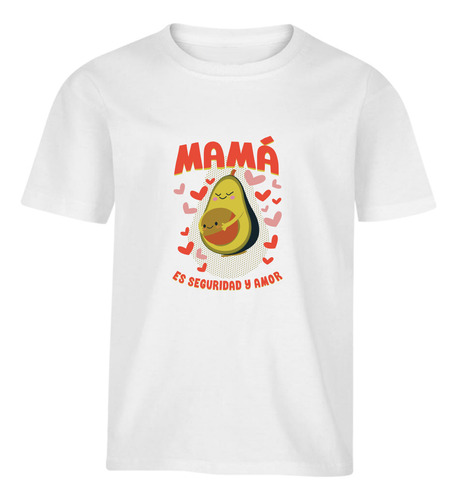 Playera Bebé Mamá Es Seguridad Y Amor Día De Las Madres