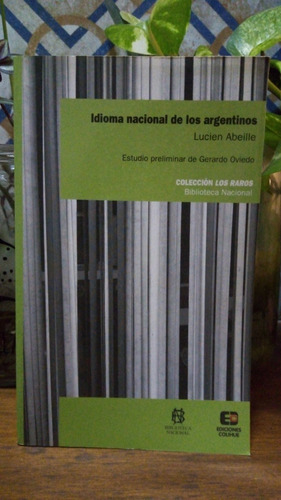Idioma Nacional De Los Argentinos - L. Abeille