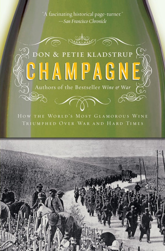 Libro: Champagne: How The Worlds Most Glamorous Wine Triumph