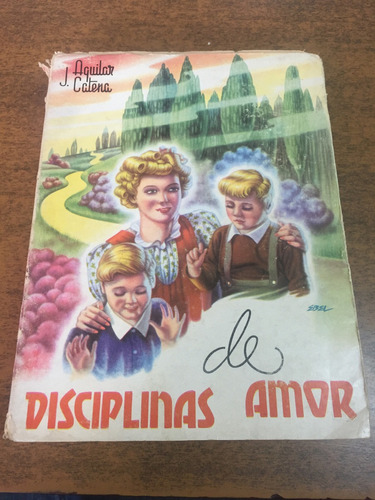 Disciplinas De Amor/ J. Aguilar Catena
