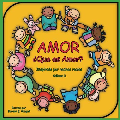 Amor: Que Es Amor: Volumen 2 (spanish Edition)