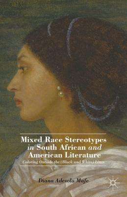 Libro Mixed Race Stereotypes In South African And America...