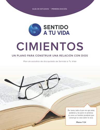 Cimientos: Un Plano Para Construir Una Relacion Con Dios