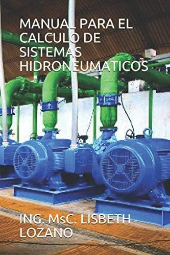 Libro: Manual Para El Calculo De Sistemas Hidroneumaticos (s