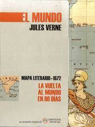 El Mundo   Mapa Literario 1872  La Vuelta Al Mundo En 80...