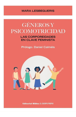 Generos Y Psicomotricidad - Lesbegueris, Mara