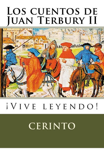 Libro: Los Cuentos De Juan Terbury Ii: ¡vive Leyendo! (spani