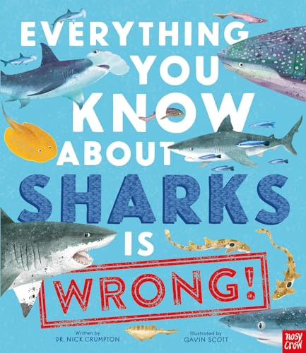 Libro Everything You Know About Sharks Is Wrong! De Crumpton