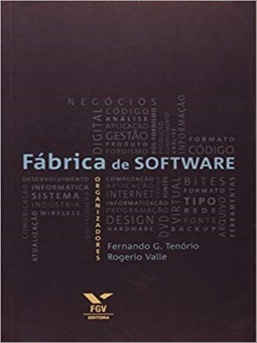 Fábrica De Software, De Tenorio, Fernando Guilherme / Vall, Rogerio. Editora Fgv Editora, Capa Mole Em Português