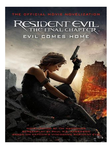 Resident Evil: The Final Chapter (the Official Movie N. Ew08