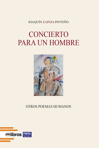 Libro Concierto Para Un Hombre - Zapata Pinteã±o,, Joaquã­n