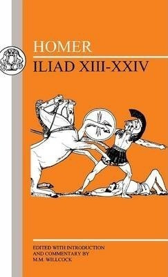Homer: Iliad Xiii-xxiv - Homer