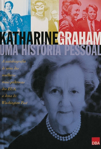 Livro Katharine Graham Uma História Pessoal