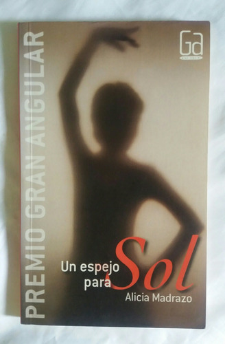 Un Espejo Para Sol Alicia Madrazo Libro Original Oferta 