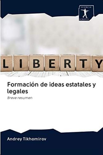 Libro: Formación De Ideas Estatales Y Legales: Breve Resumen