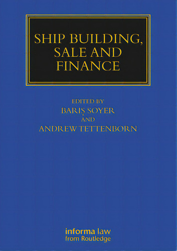 Ship Building, Sale And Finance, De Soyer, Baris. Editorial Routledge, Tapa Blanda En Inglés