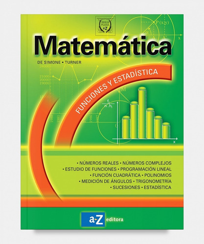 Matemática: Funciones Y Estadísticas - Az Editora