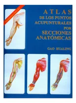 Comprar Libro De Atlas De Los Puntos Acupunturales