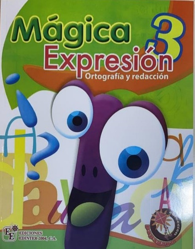 Mágica Expresión 3  Ediciones Edinter 